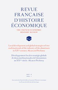 Télécharger le livre :  Développement local et stratégie globale de deux multinaitonales de l'aluminium au XXe siècle: Alcan et Pechiney
