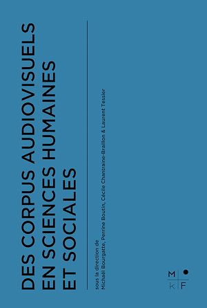 Téléchargez le livre :  Des corpus audiovisuels en sciences humaines et sociales