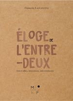 Télécharger le livre :  Éloge de l'entre-deux