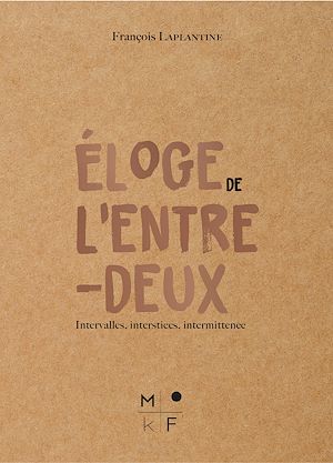 Téléchargez le livre :  Éloge de l'entre-deux