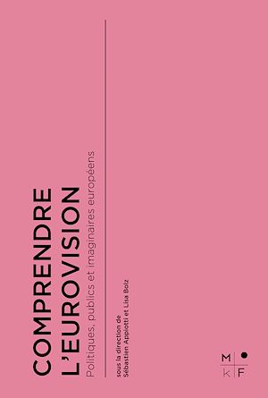 Téléchargez le livre :  Comprendre l'Eurovision