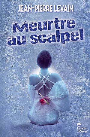 Téléchargez le livre :  Meurtre au scalpel