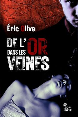 Télécharger le livre :  De l'or dans les veines