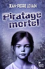 Télécharger le livre :  Piratage mortel