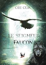 Télécharger le livre :  Le seigneur faucon