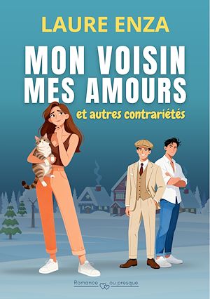 Téléchargez le livre :  Mon Voisin, mes amours et autres contrariétés