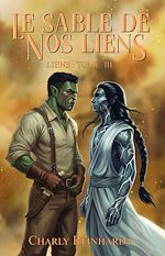 Télécharger le livre :  Le sable de nos liens