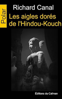 Télécharger le livre :  Les aigles dorés de l'Hindou-Kouch