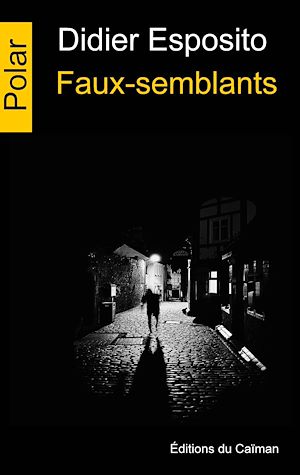Téléchargez le livre :  Faux-semblants