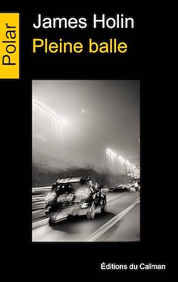 Télécharger le livre :  Pleine balle