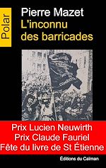 Télécharger le livre :  l'inconnu des barricades