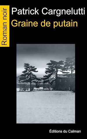 Téléchargez le livre :  Graine de putain