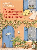 Télécharger le livre :  Bienvenue à la charmante pension de Cecilia Duenas