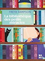Télécharger le livre :  La Bibliothèque des petits miracles