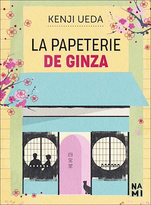 La Papeterie de Ginza | Ueda, Kenji (1969-....). Auteur
