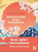 Télécharger le livre :  Dernier train pour Kamakura