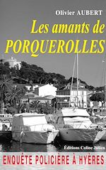 Télécharger le livre :  Les amants de Porquerolles