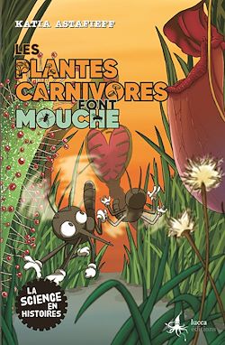 Télécharger le livre :  Les plantes carnivores font mouche