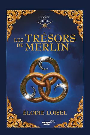 Téléchargez le livre :  Les trésors de Merlin