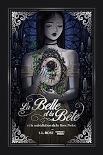 Télécharger le livre :  La Belle et la Bête : la malédiction de la rose noire - Romance et Sortilège