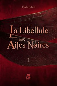 Télécharger le livre : La libellule aux ailes noires - Tome 1
