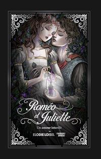 Téléchargez le livre :  Roméo et Juliette : un amour interdit - Romance et Sortilège