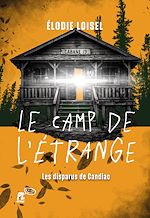 Télécharger le livre :  Le camp de l'étrange
