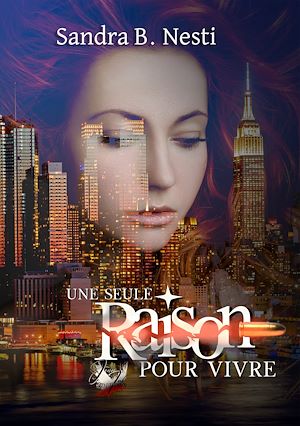Téléchargez le livre :  Une seule raison pour vivre