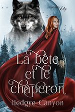 Télécharger le livre :  La bête et le chaperon