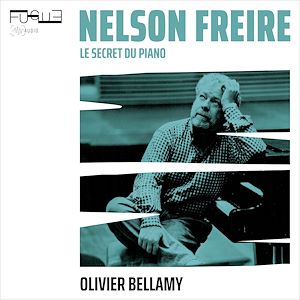 Téléchargez le livre :  Nelson Freire : le secret du piano