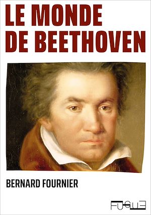Téléchargez le livre :  Le monde de Beethoven