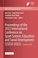 Download this eBook Proceedings of the 2022 International Conference on Sport Science, Education and Social Development (SSESD 2022)