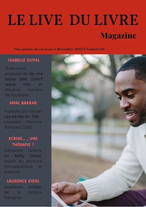 Téléchargez le livre :  Le live du livre magazine n°002 : L'écriture comme thérapie et les secrets de l'autoédition - Décembre, 2022