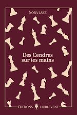 Télécharger le livre :  Des cendres sur tes mains