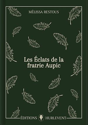 Téléchargez le livre :  Les Éclats de la fratrie Aupic