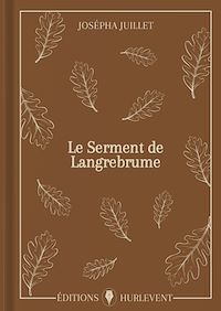 Téléchargez le livre :  Le Serment de Langrebrume