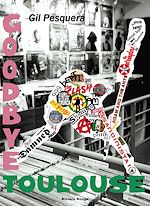 Télécharger le livre :  Goodbye Toulouse