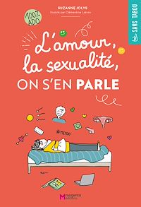 Téléchargez le livre :  L'amour, la sexualité, on s'en parle
