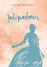 Téléchargez le livre :  Indépendances
