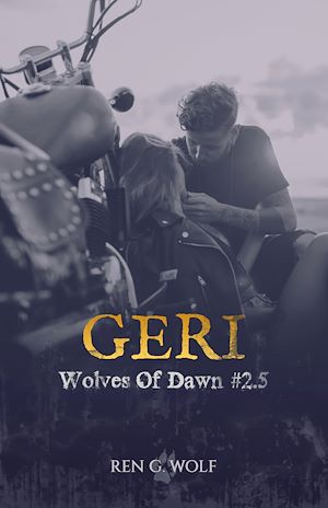 Téléchargez le livre :  Wolves Of Dawn, Tome 2.5 : Geri