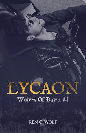 Téléchargez le livre :  Wolves Of Dawn, Tome 4 : Lycaon