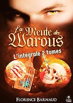 Télécharger le livre :  La Meute des Warous (L'intégrale 2 tomes - Coffret 3 Univers Sangs Eternels)
