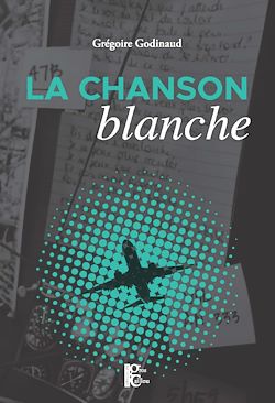 Télécharger le livre :  La chanson blanche