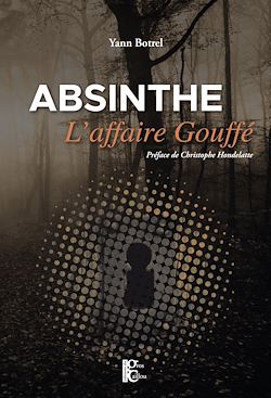 Télécharger le livre :  Absinthe, l'affaire Gouffé