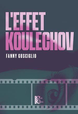 Téléchargez le livre :  L'Effet Koulechov