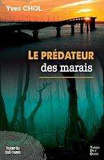 Télécharger le livre :  Le prédateur des marais