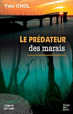 Télécharger le livre :  Le prédateur des marais