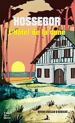 Télécharger le livre :  L'hôtel de la dune