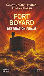 Télécharger le livre :  Fort Boyard, destination finale