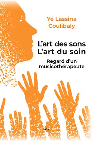 Téléchargez le livre :  L'art des sons, l'art du soin